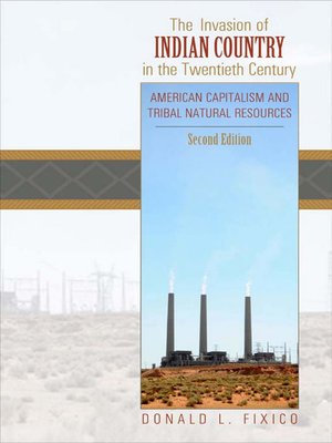 The Invasion of Indian Country in the Twentieth Century - ebook